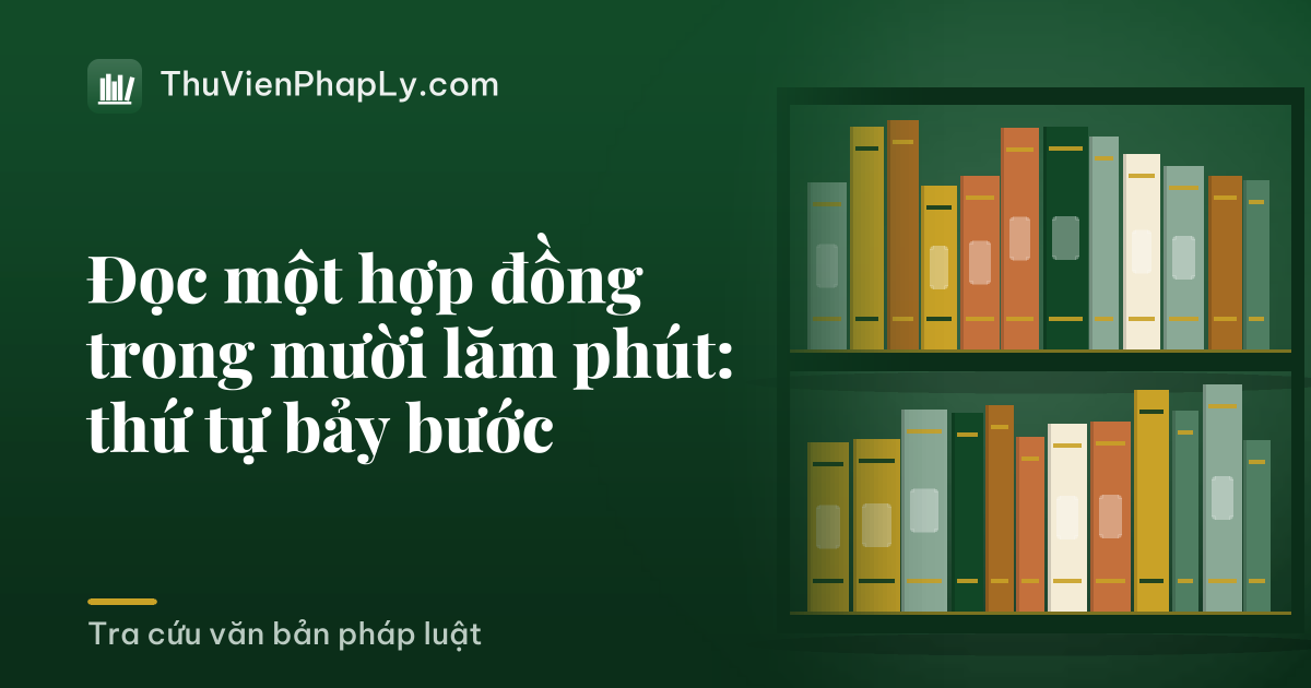 Đọc một hợp đồng trong mười lăm phút: thứ tự bảy bước